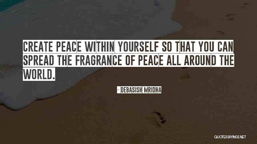 Peace Around The World Quotes By Debasish Mridha