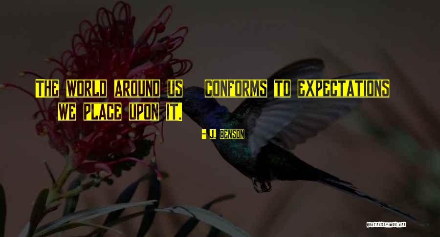 Peace Around The World Quotes By J. Benson