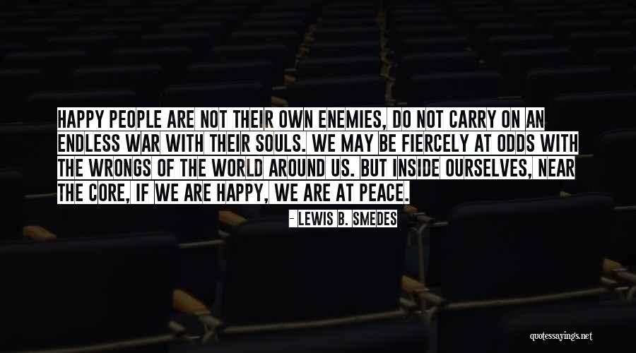 Peace Around The World Quotes By Lewis B. Smedes Peace Around The World Quotes By Lewis B. Smedes