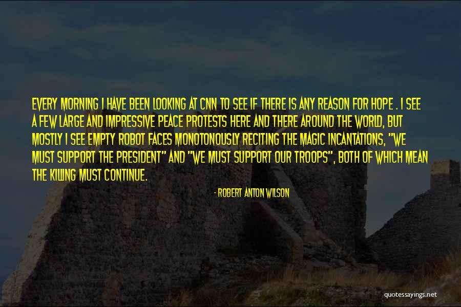 Peace Around The World Quotes By Robert Anton Wilson Peace Around The World Quotes By Robert Anton Wilson