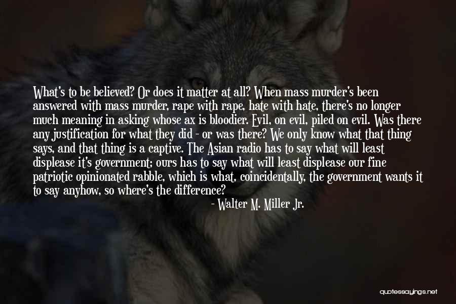 Peace Asian Quotes By Walter M. Miller Jr. Peace Asian Quotes By Walter M. Miller Jr.