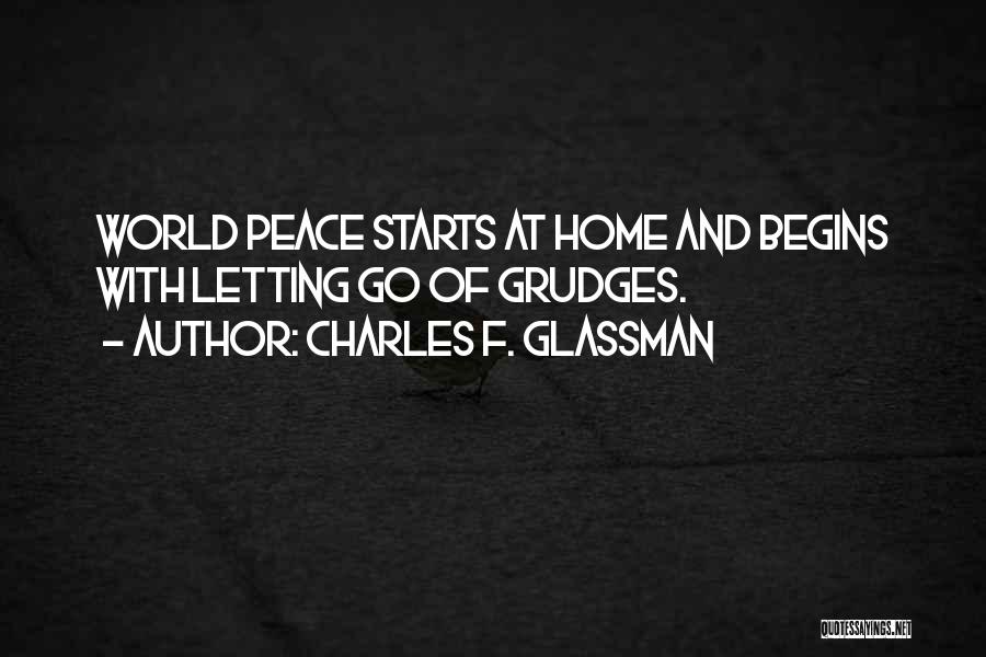 Peace At Home Quotes By Charles F. Glassman