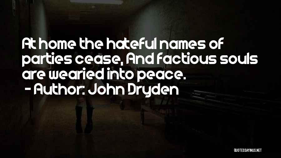 Peace At Home Quotes By John Dryden