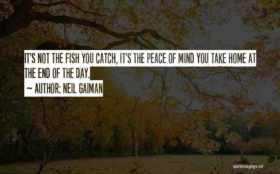 Peace At Home Quotes By Neil Gaiman