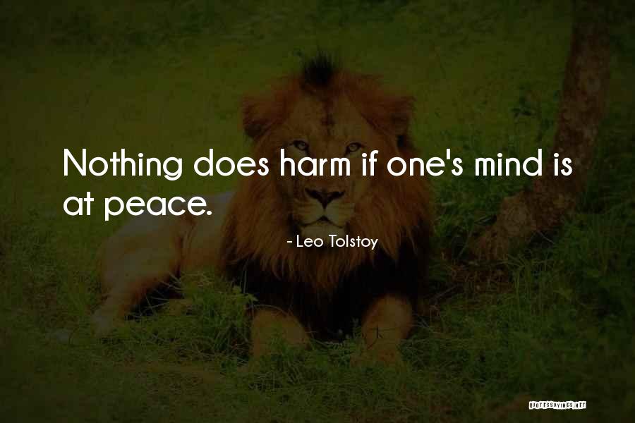 Peace At Mind Quotes By Leo Tolstoy Peace At Mind Quotes By Leo Tolstoy