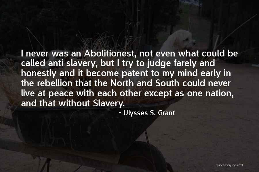 Peace At Mind Quotes By Ulysses S. Grant Peace At Mind Quotes By Ulysses S. Grant