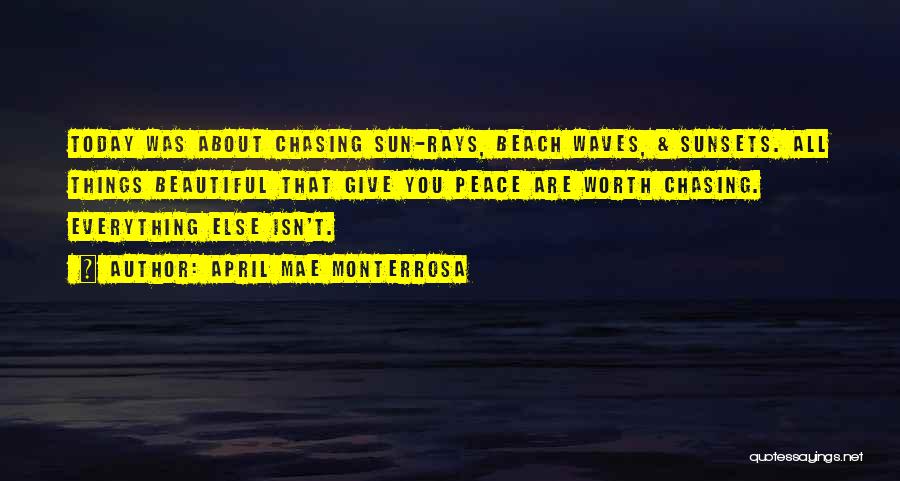 Peace At The Beach Quotes By April Mae Monterrosa