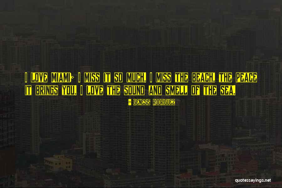 Peace At The Beach Quotes By Genesis Rodriguez Peace At The Beach Quotes By Genesis Rodriguez
