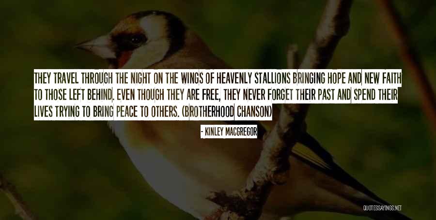 Peace Be Unto You Quotes By Kinley MacGregor Peace Be Unto You Quotes By Kinley MacGregor