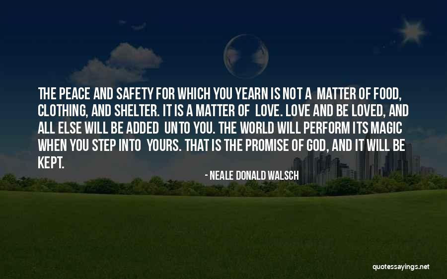 Peace Be Unto You Quotes By Neale Donald Walsch Peace Be Unto You Quotes By Neale Donald Walsch
