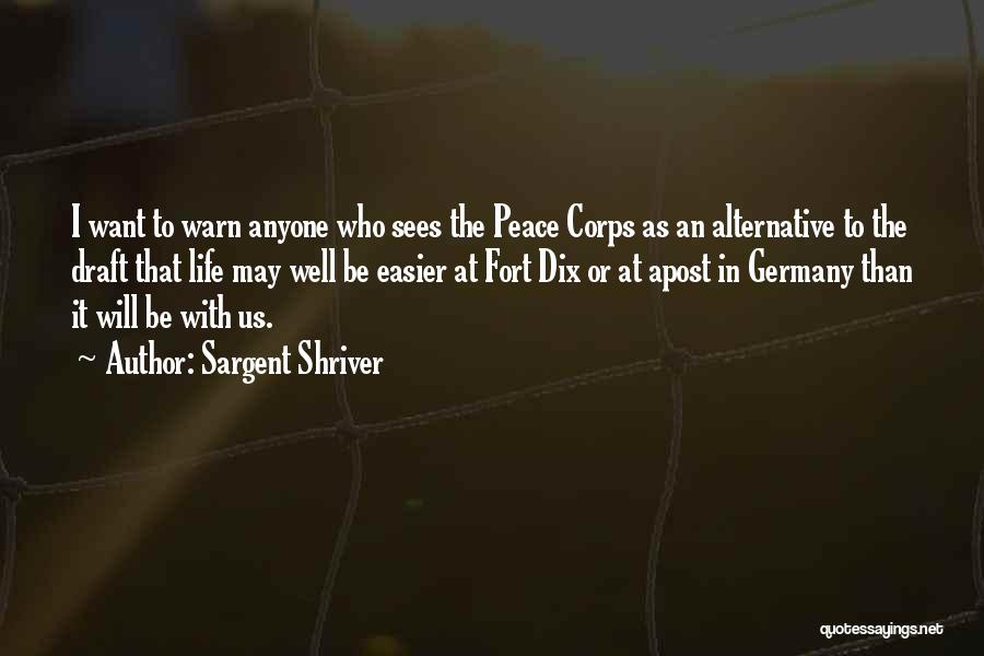 Peace Be With Us Quotes By Sargent Shriver