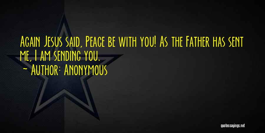 Peace Be With You Bible Quotes By Anonymous