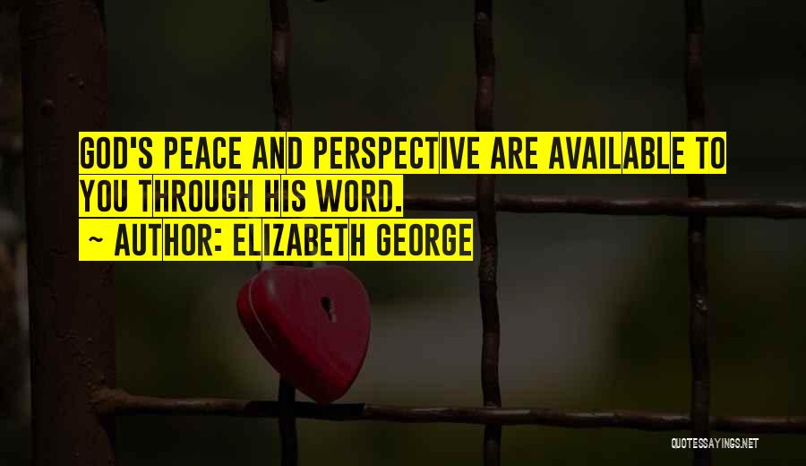 Peace Be With You Bible Quotes By Elizabeth George