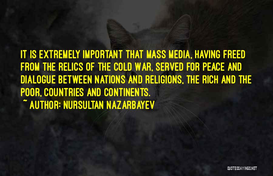 Peace Between Countries Quotes By Nursultan Nazarbayev