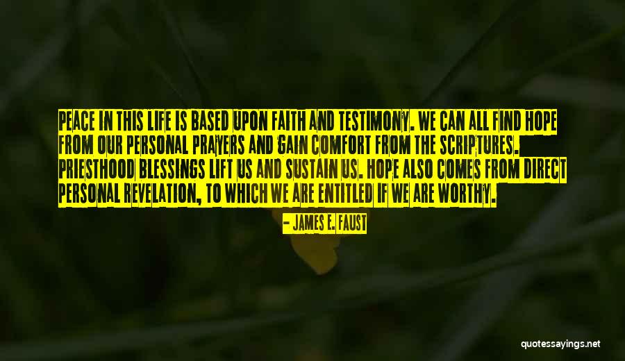 Peace Blessings Quotes By James E. Faust