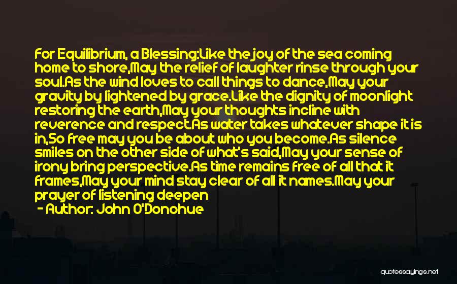 Peace Blessings Quotes By John O'Donohue