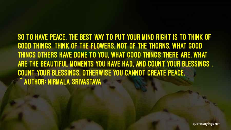 Peace Blessings Quotes By Nirmala Srivastava