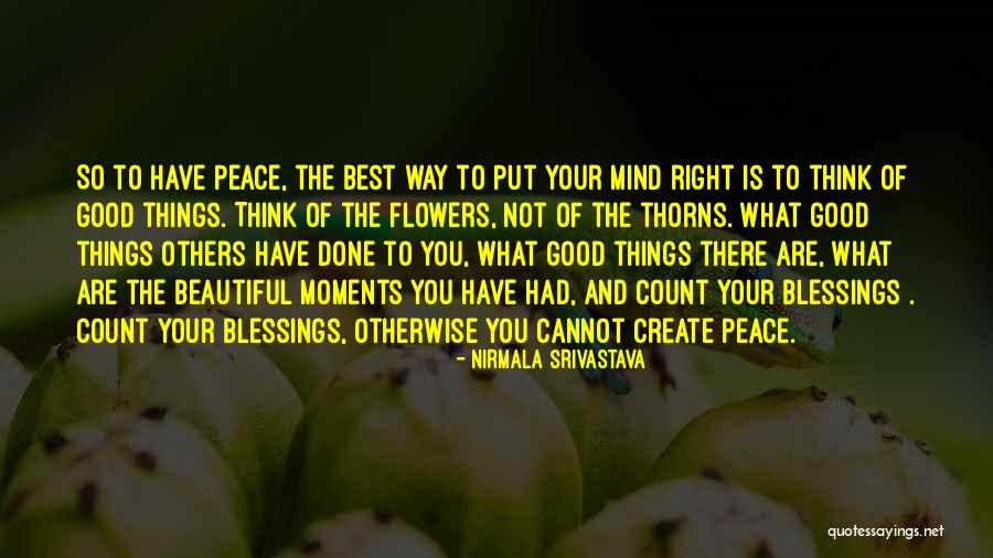 Peace Blessings Quotes By Nirmala Srivastava