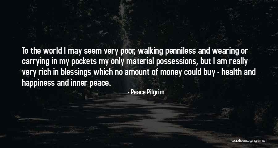 Peace Blessings Quotes By Peace Pilgrim