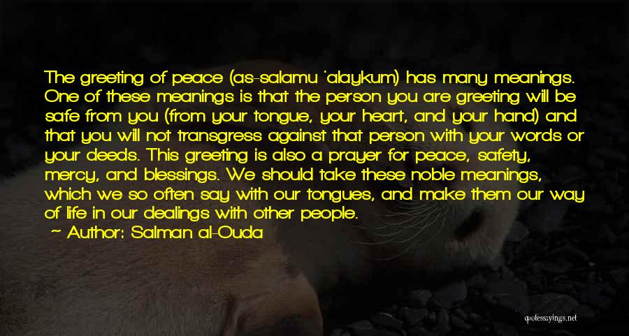 Peace Blessings Quotes By Salman Al-Ouda