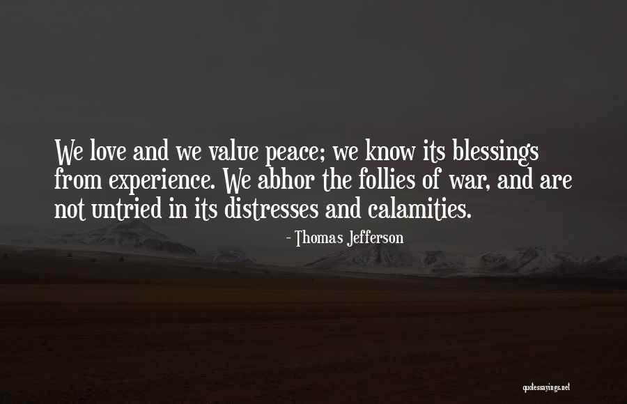 Peace Blessings Quotes By Thomas Jefferson