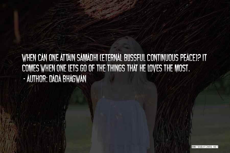 Peace Blissful Quotes By Dada Bhagwan