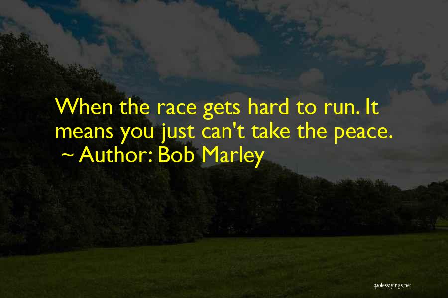 Peace By Bob Marley Quotes By Bob Marley