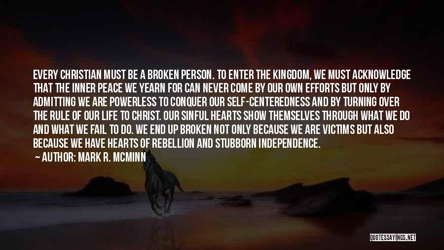 Peace Christian Quotes By Mark R. McMinn