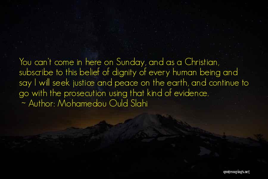 Peace Christian Quotes By Mohamedou Ould Slahi