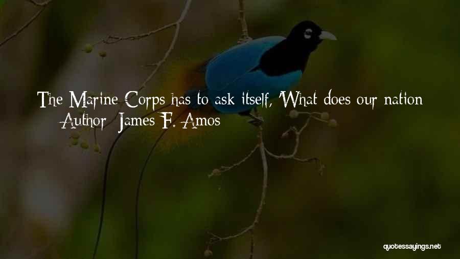 Peace Corps Quotes By James F. Amos