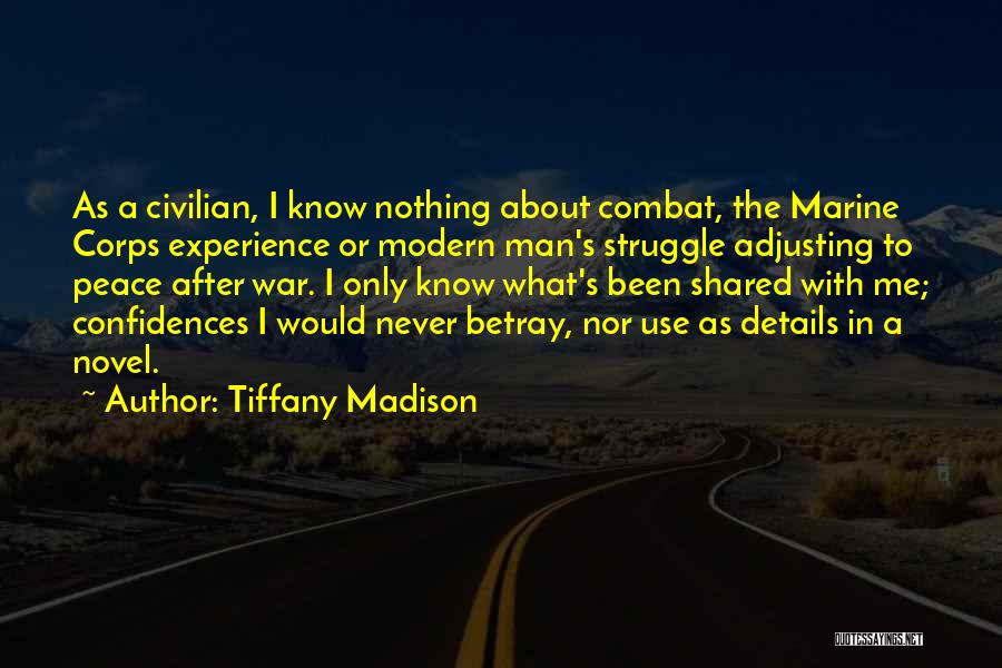 Peace Corps Quotes By Tiffany Madison