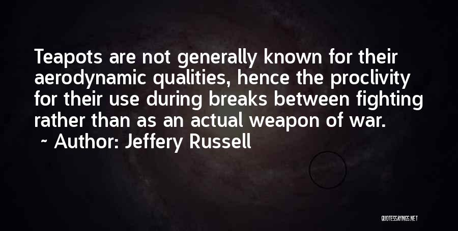 Peace During War Quotes By Jeffery Russell