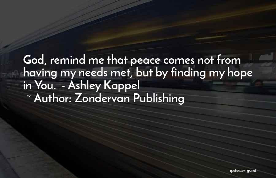 Peace Finding Quotes By Zondervan Publishing