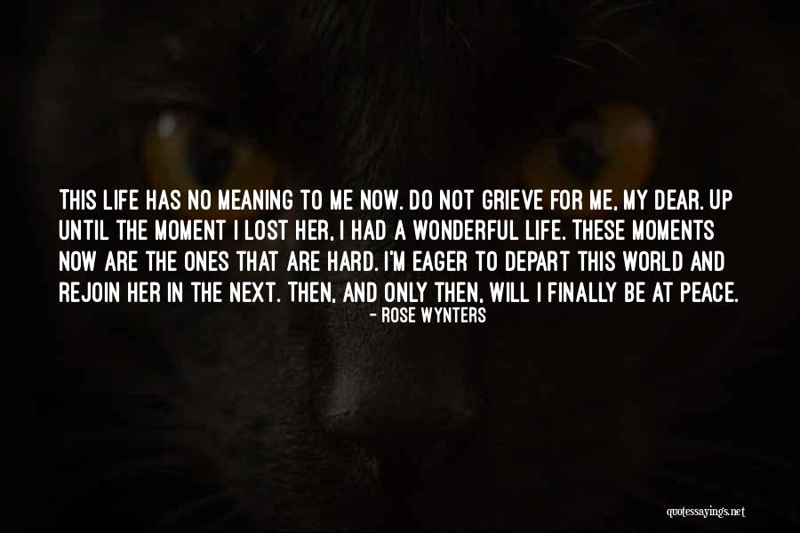 Peace For Lost Quotes By Rose Wynters Peace For Lost Quotes By Rose Wynters