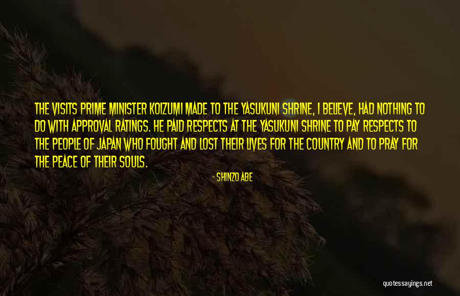 Peace For Lost Quotes By Shinzo Abe Peace For Lost Quotes By Shinzo Abe