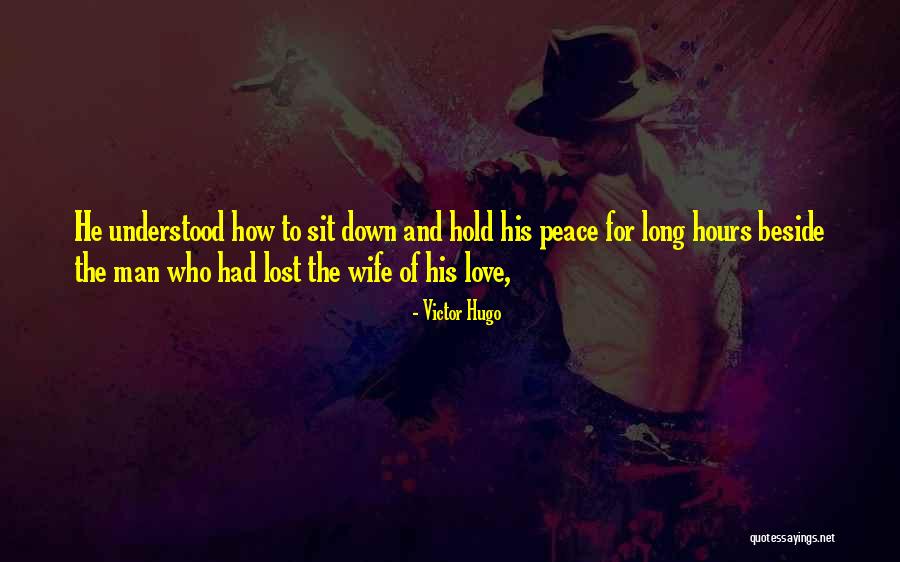 Peace For Lost Quotes By Victor Hugo Peace For Lost Quotes By Victor Hugo