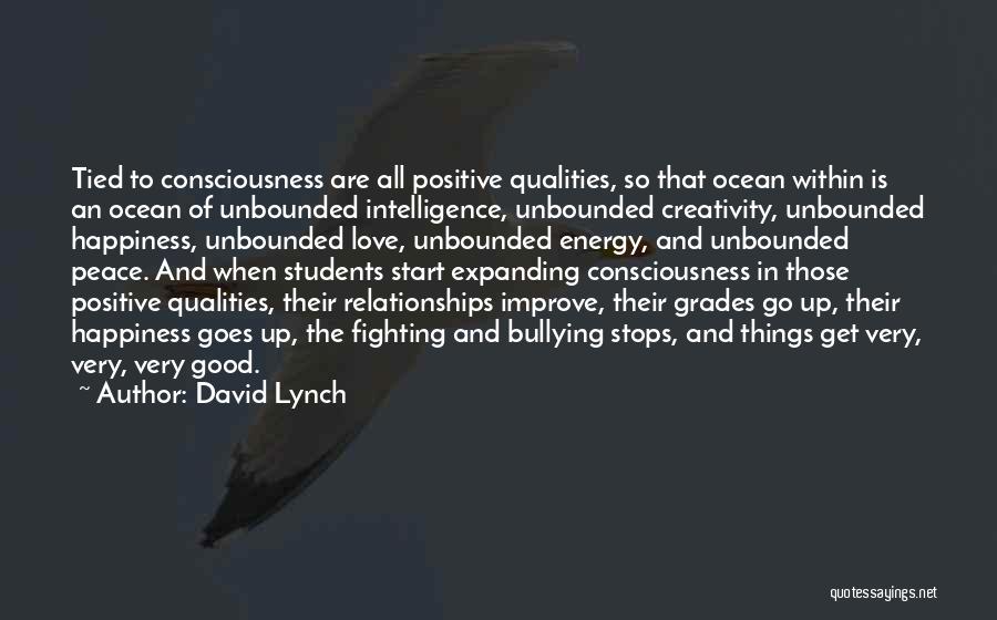 Peace Happiness And Love Quotes By David Lynch