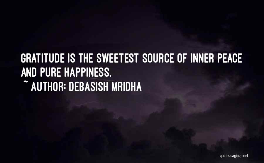 Peace Happiness And Love Quotes By Debasish Mridha