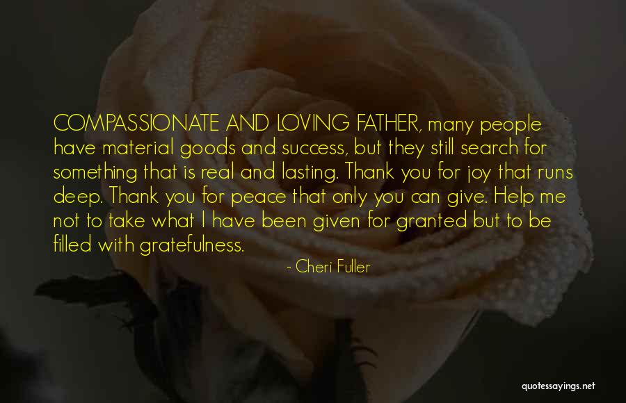 Peace I Give To You Quotes By Cheri Fuller Peace I Give To You Quotes By Cheri Fuller