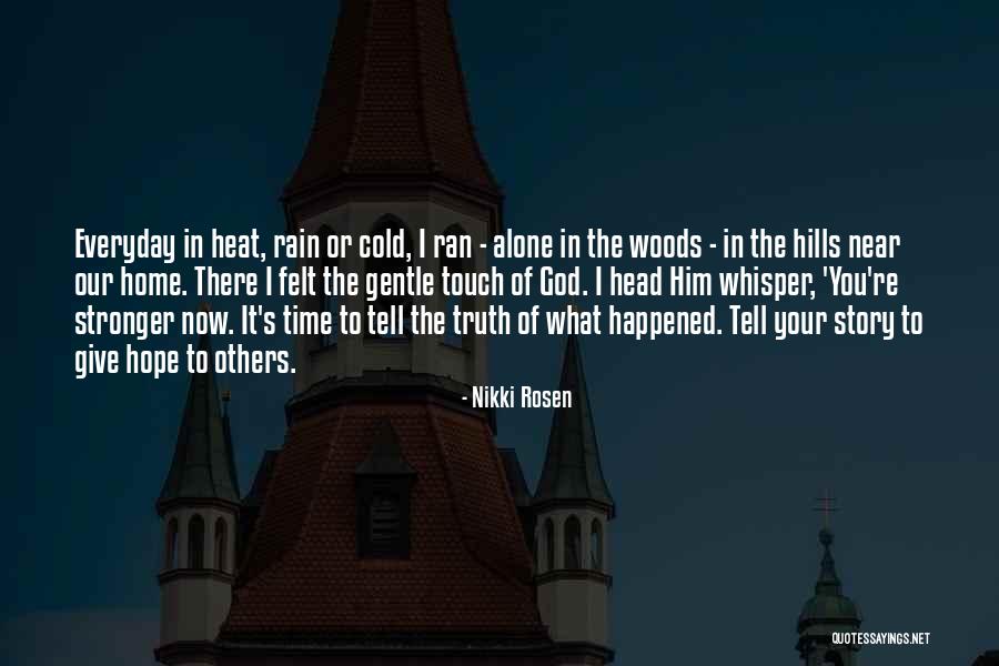 Peace I Give To You Quotes By Nikki Rosen Peace I Give To You Quotes By Nikki Rosen