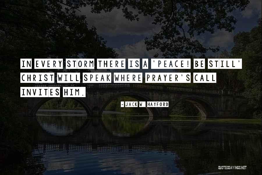 Peace In Christ Quotes By Jack W. Hayford Peace In Christ Quotes By Jack W. Hayford