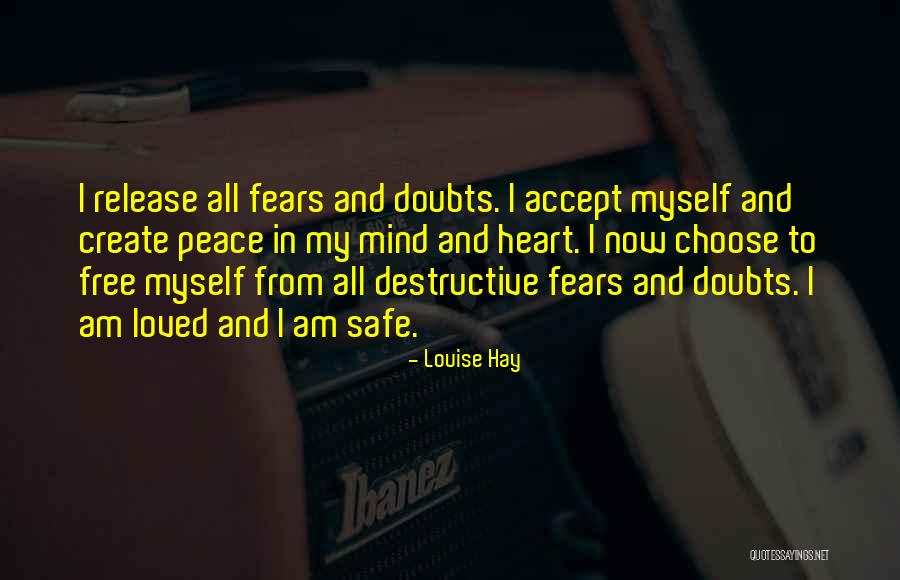 Peace In My Heart Quotes By Louise Hay Peace In My Heart Quotes By Louise Hay