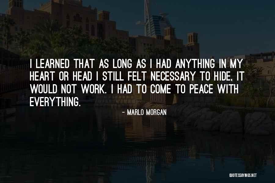 Peace In My Heart Quotes By Marlo Morgan Peace In My Heart Quotes By Marlo Morgan