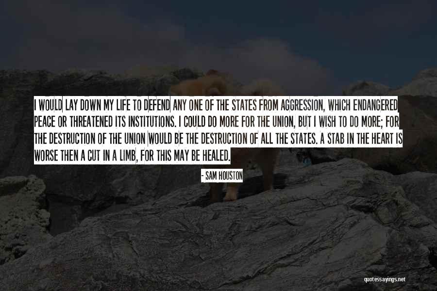 Peace In My Heart Quotes By Sam Houston Peace In My Heart Quotes By Sam Houston