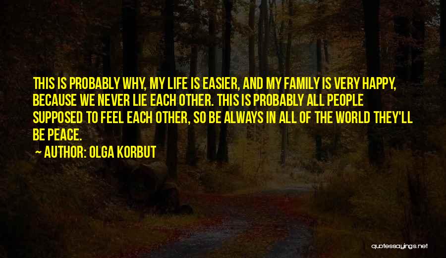 Peace In My Life Quotes By Olga Korbut