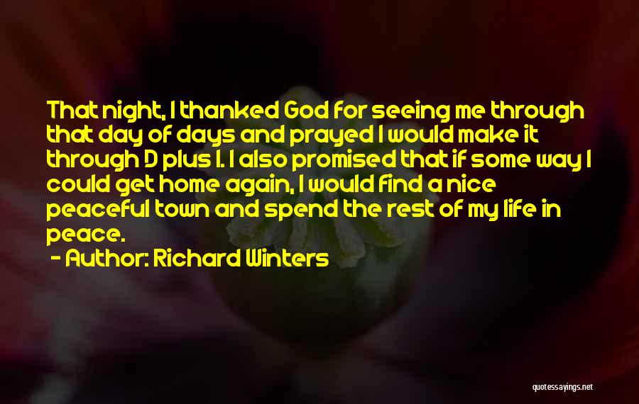 Peace In My Life Quotes By Richard Winters