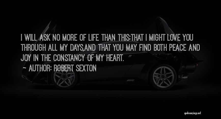 Peace In My Life Quotes By Robert Sexton