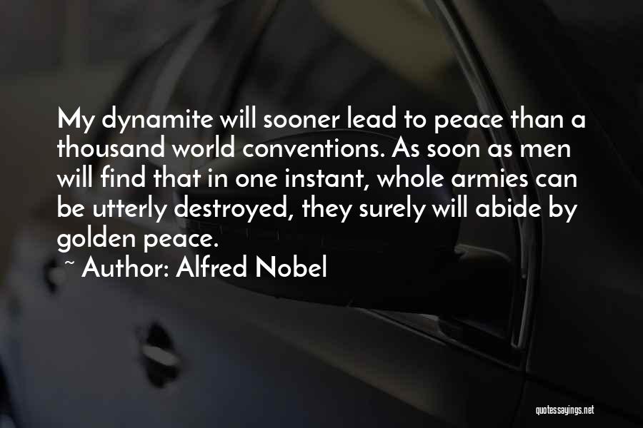 Peace In My World Quotes By Alfred Nobel