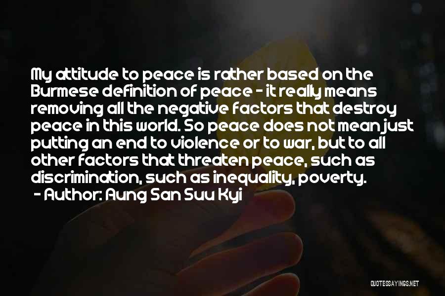 Peace In My World Quotes By Aung San Suu Kyi