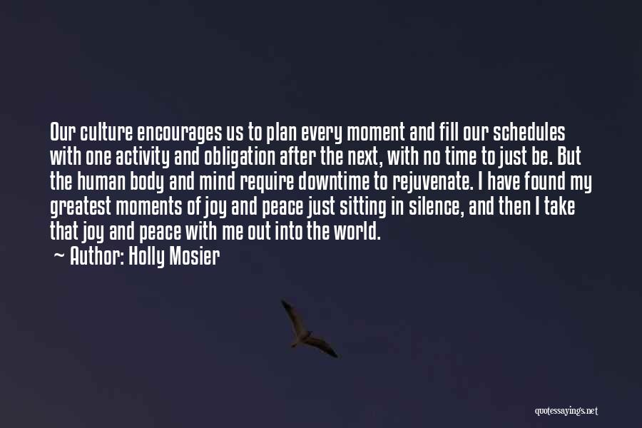 Peace In My World Quotes By Holly Mosier